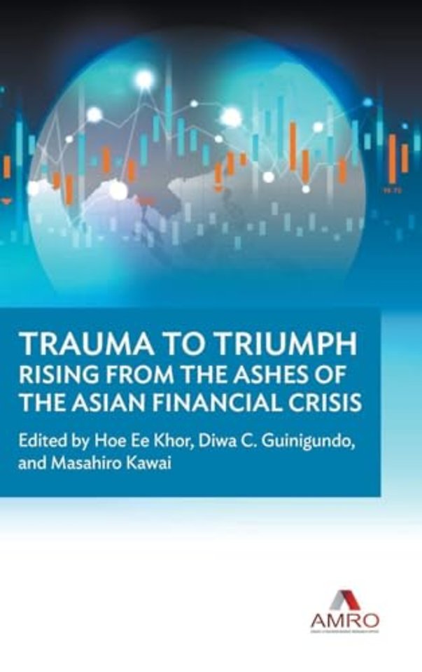 Trauma To Triumph: Rising From The Ashes Of The Asian Financial Crisis
