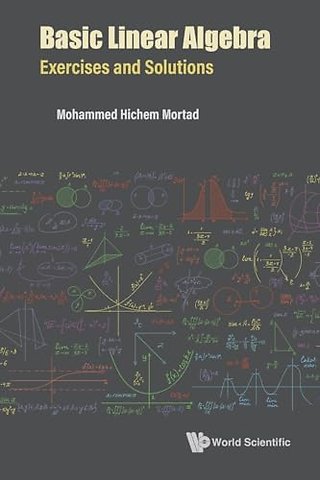 Basic Linear Algebra: Exercises And Solutions