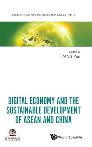 Digital Economy And The Sustainable Development Of Asean And China