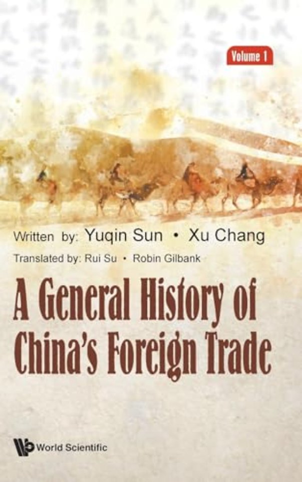 A General History Of China's Foreign Trade (Volume 1)