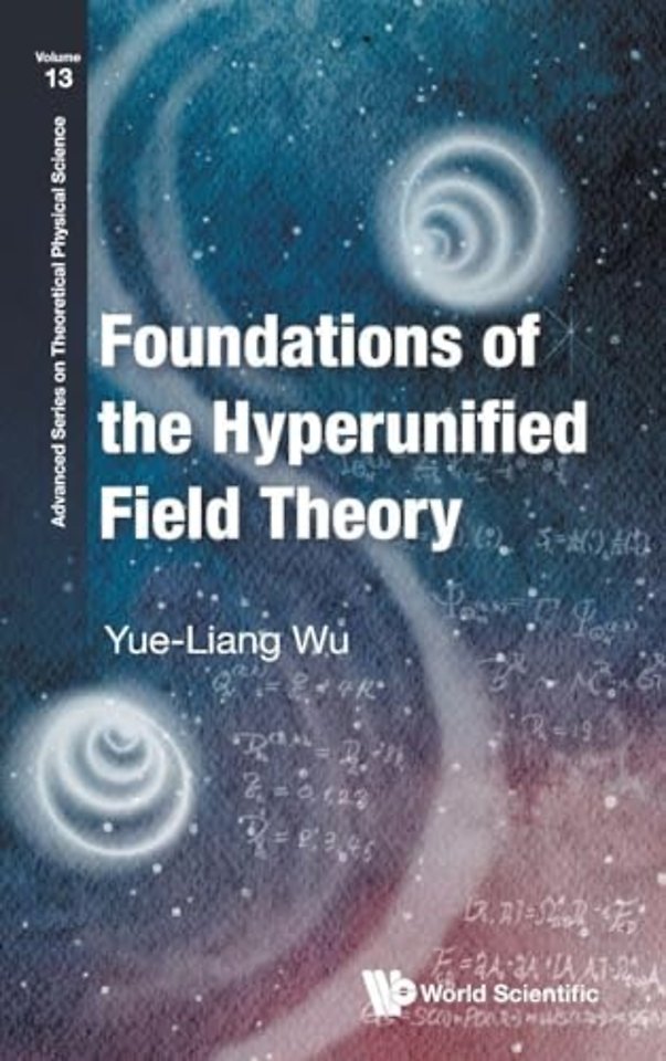 Foundations Of The Hyperunified Field Theory