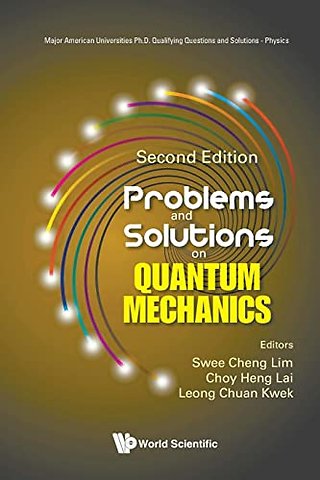 Problems And Solutions On Quantum Mechanics