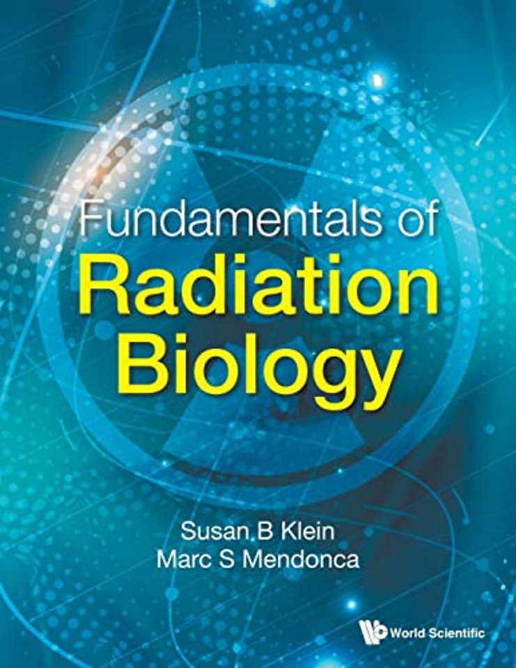Fundamentals Of Radiation Biology