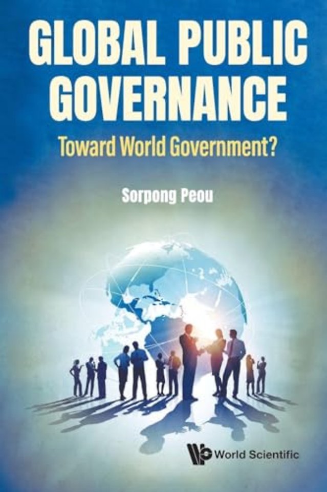 Global Public Governance: Toward World Government?