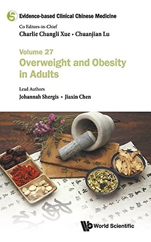 Evidence-based Clinical Chinese Medicine - Volume 27: Overweight And Obesity In Adults