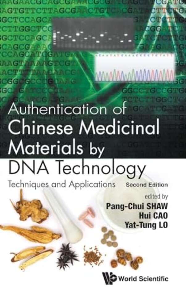 Authentication Of Chinese Medicinal Materials By Dna Technology: Techniques And Applications