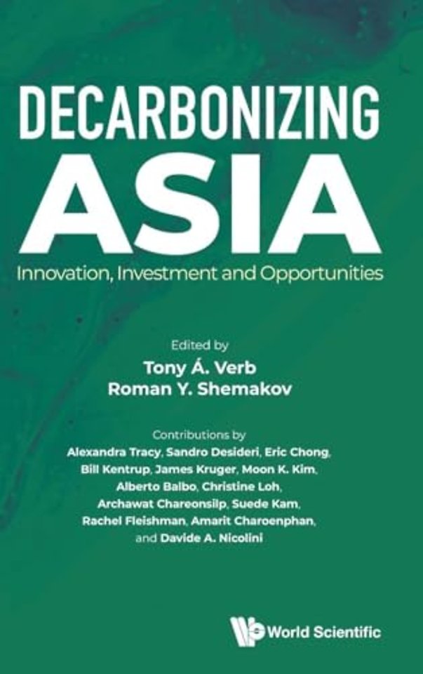Decarbonizing Asia: Innovation, Investment And Opportunities