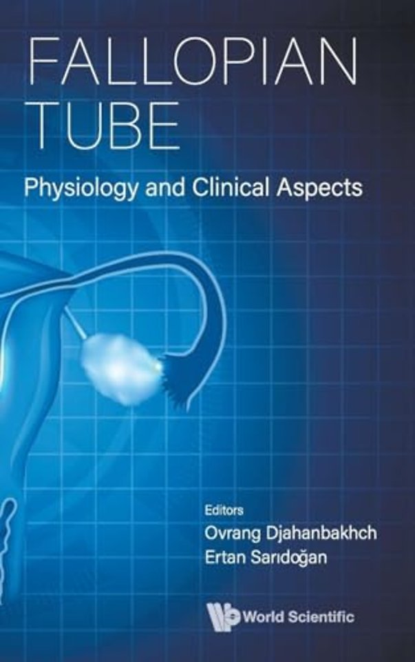 Fallopian Tube: Physiology And Clinical Aspects