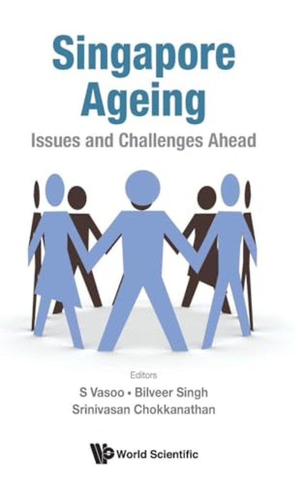 Singapore Ageing: Issues And Challenges Ahead