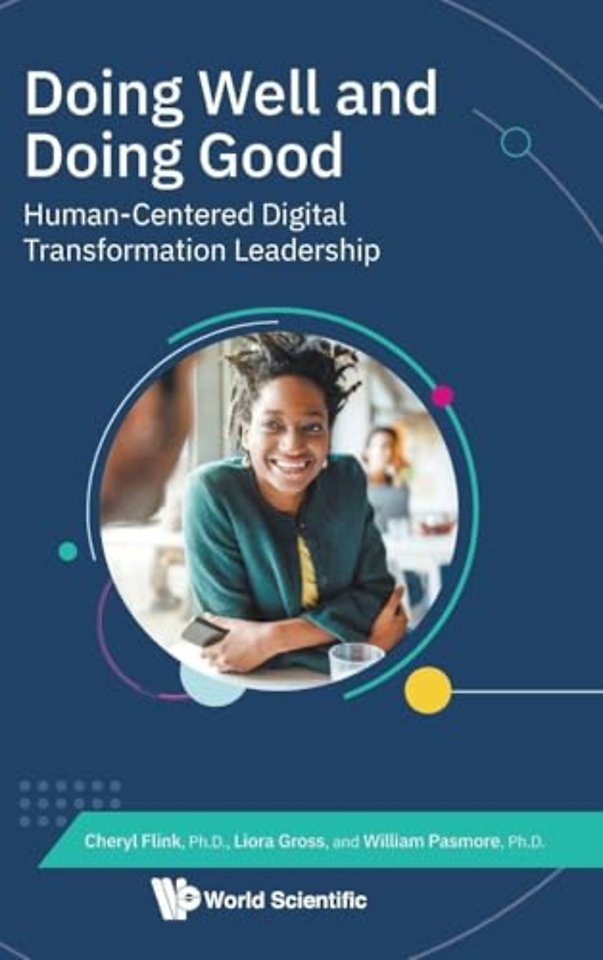 Doing Well And Doing Good: Human-centered Digital Transformation Leadership
