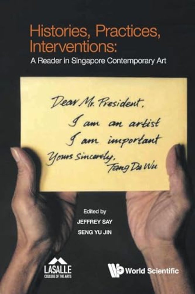 Histories, Practices, Interventions: A Reader In Singapore Contemporary Art