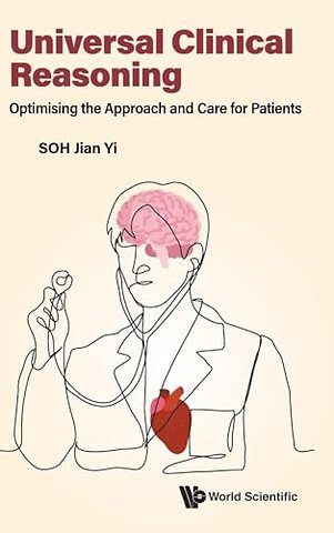 Universal Clinical Reasoning: Optimising The Approach And Care For Patients