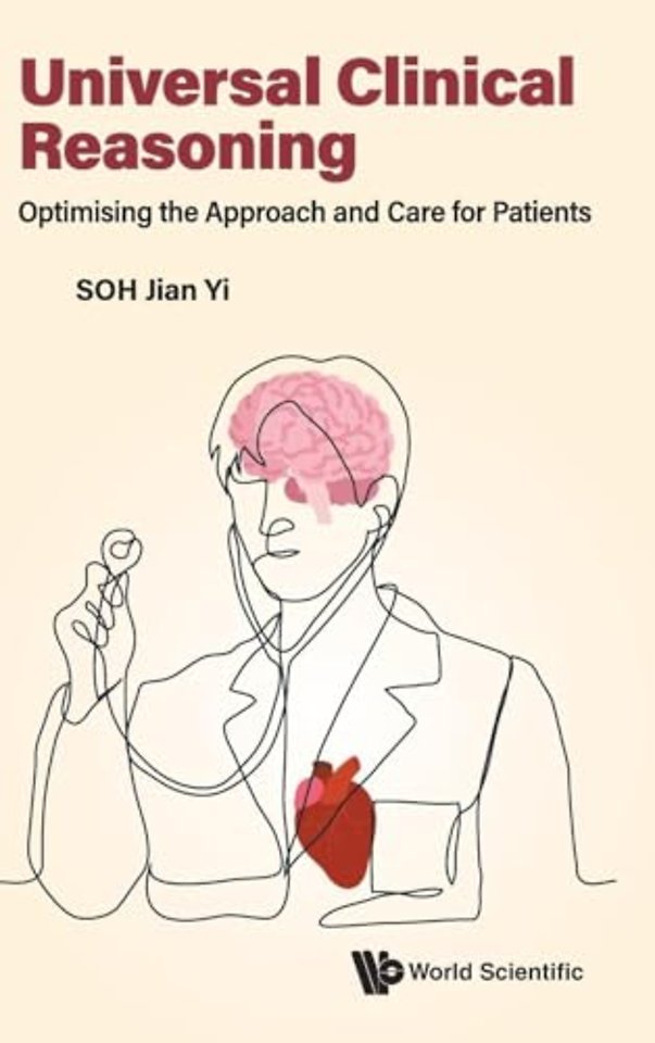 Universal Clinical Reasoning: Optimising The Approach And Care For Patients