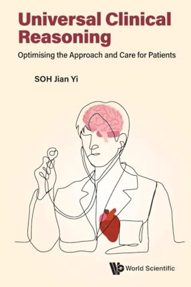Universal Clinical Reasoning: Optimising The Approach And Care For Patients