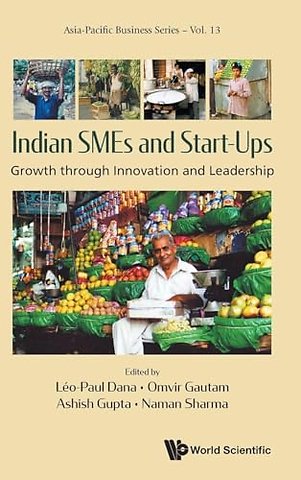 Indian Smes And Start-ups: Growth Through Innovation And Leadership
