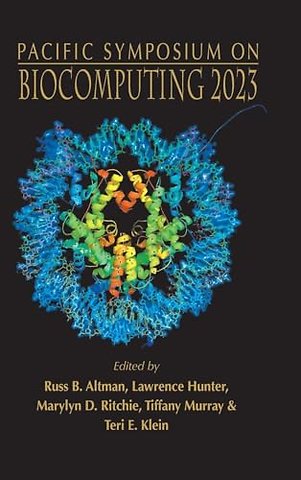 Biocomputing 2023 - Proceedings Of The Pacific Symposium