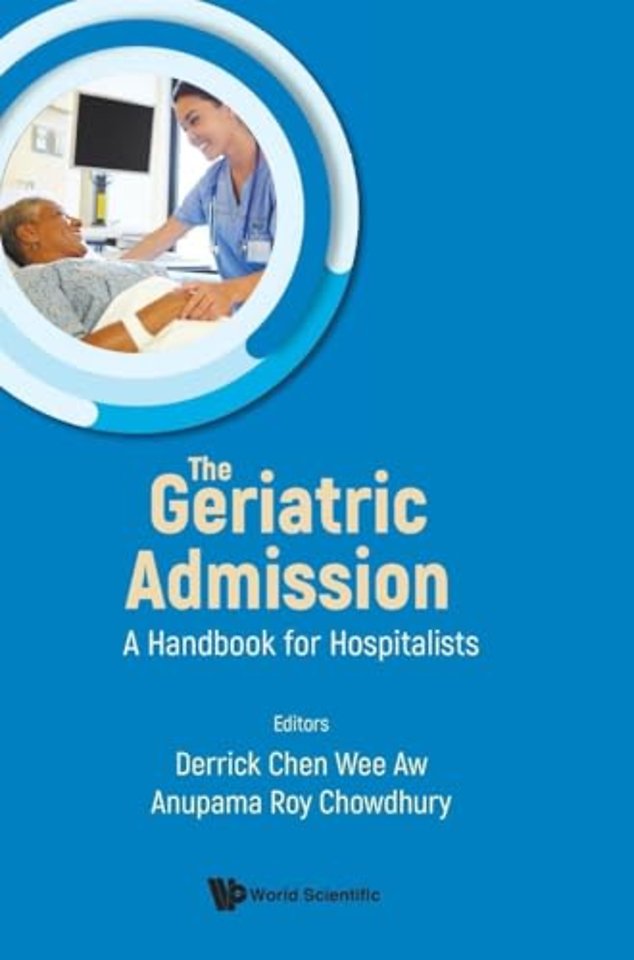 Geriatric Admission, The: A Handbook For Hospitalists