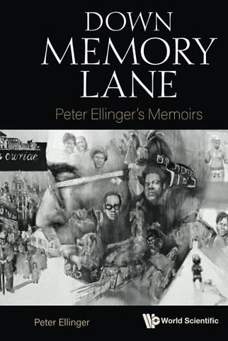 Down Memory Lane: Peter Ellinger's Memoirs