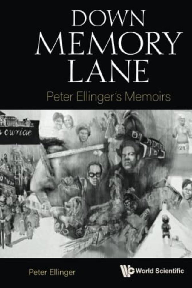 Down Memory Lane: Peter Ellinger's Memoirs