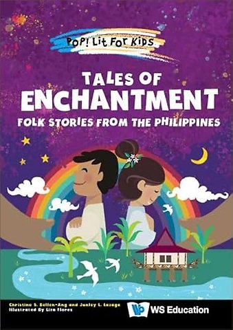 Tales Of Enchantment: Folk Stories From The Philippines