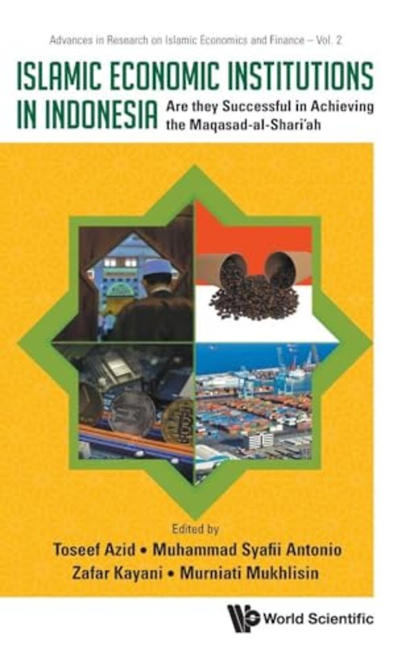 Islamic Economic Institutions In Indonesia: Are They Successful In Achieving The Maqasad-al-shari'ah