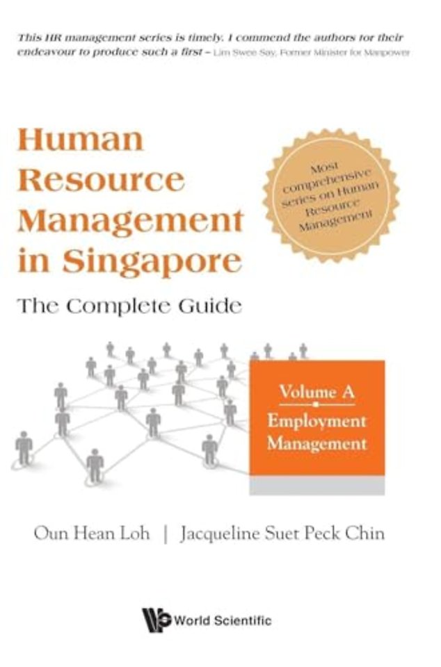 Human Resource Management In Singapore - The Complete Guide, Volume A: Employment Management