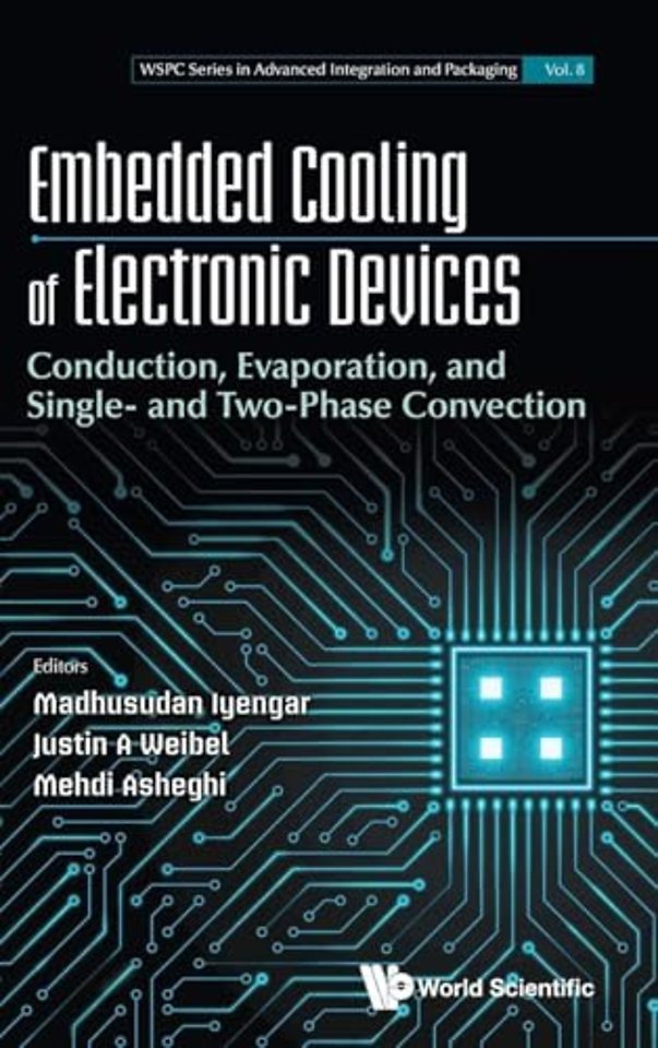 Embedded Cooling Of Electronic Devices: Conduction, Evaporation, And Single- And Two-phase Convection