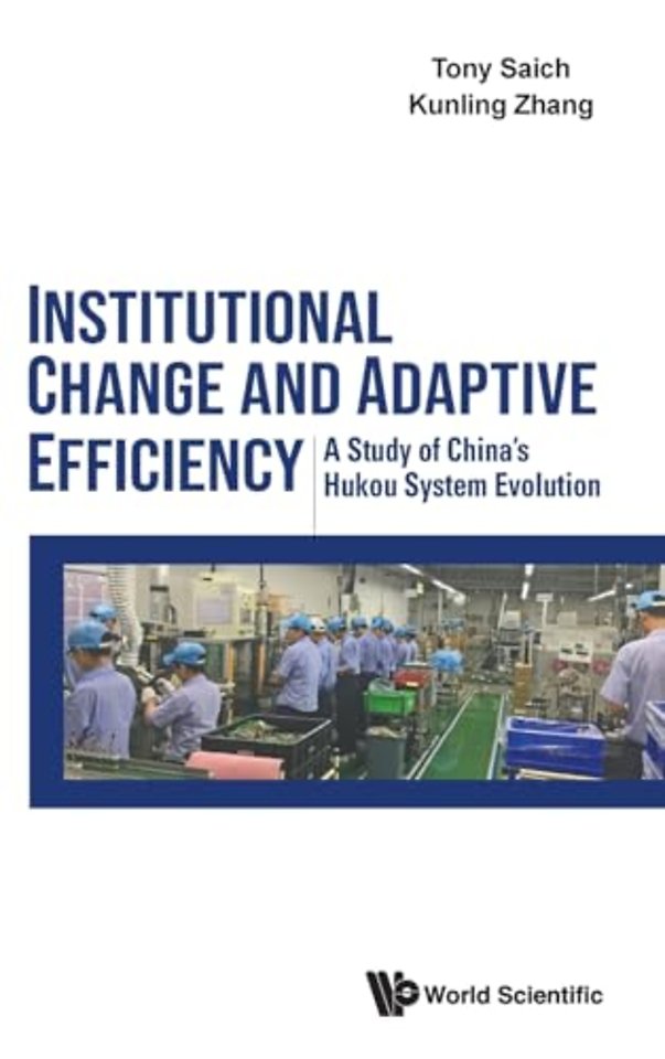 Institutional Change And Adaptive Efficiency: A Study Of China's Hukou System Evolution