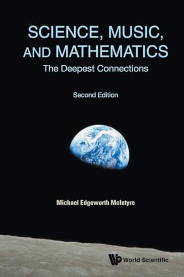 Science, Music, And Mathematics: The Deepest Connections