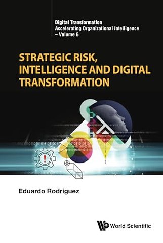 Strategic Risk, Intelligence And Digital Transformation