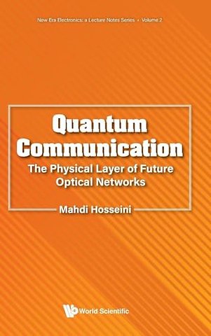 Quantum Communication: The Physical Layer Of Future Optical Networks