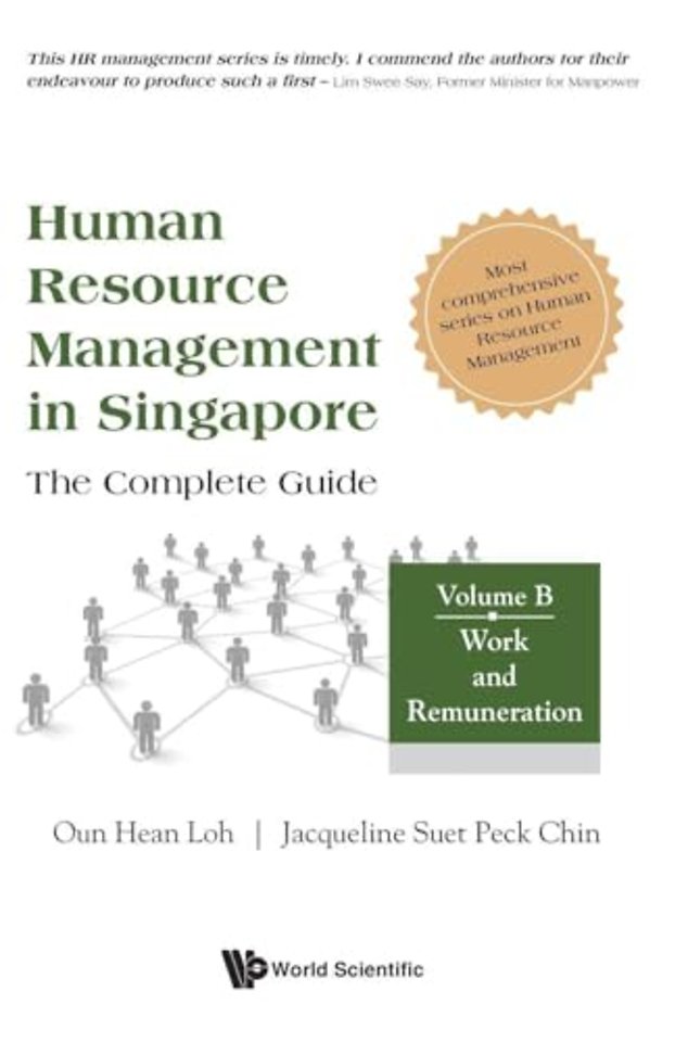 Human Resource Management In Singapore - The Complete Guide, Volume B: Work And Remuneration