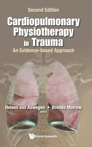 Cardiopulmonary Physiotherapy In Trauma: An Evidence-based Approach