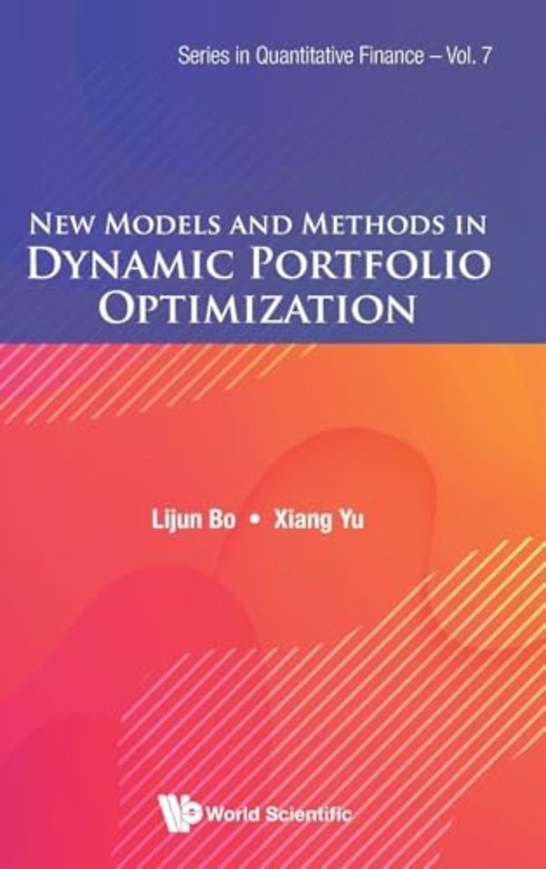 New Models And Methods In Dynamic Portfolio Optimization