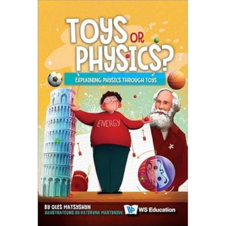 Toys Or Physics?: Explaining Physics Through Toys