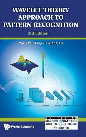 Wavelet Theory Approach To Pattern Recognition (3rd Edition)