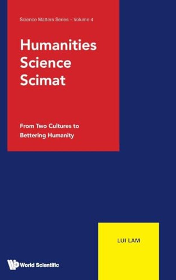 Humanities, Science, Scimat: From Two Cultures To Bettering Humanity