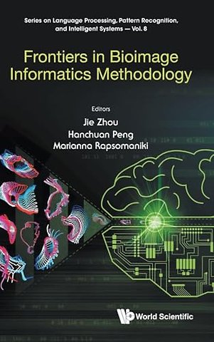 Frontiers In Bioimage Informatics Methodology