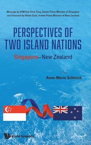 Perspectives Of Two Island Nations: Singapore-new Zealand