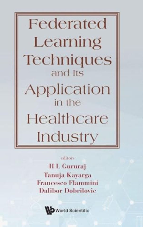 Federated Learning Techniques And Its Application In The Healthcare Industry