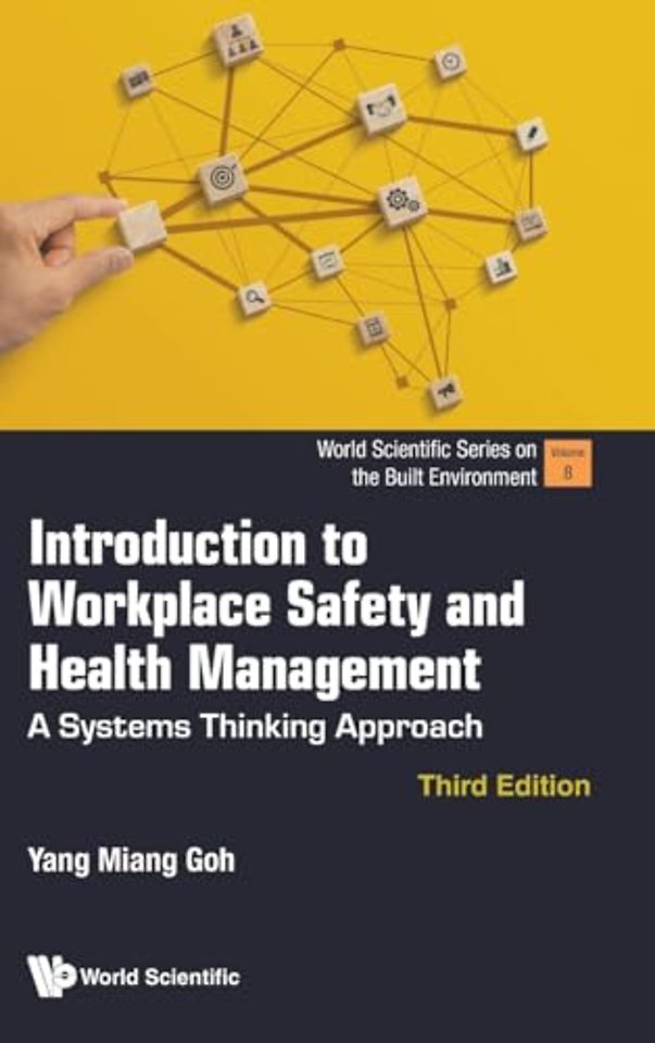 Introduction To Workplace Safety And Health Management: A Systems Thinking Approach (Third Edition)