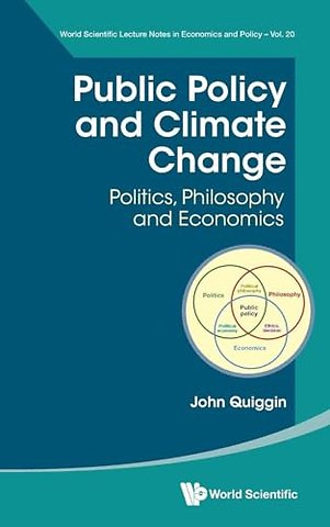 Public Policy And Climate Change: Politics, Philosophy And Economics
