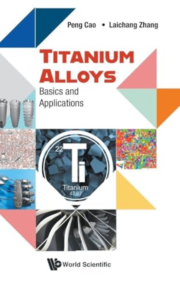 Titanium Alloys: Basics And Applications