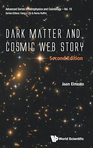 Dark Matter And Cosmic Web Story