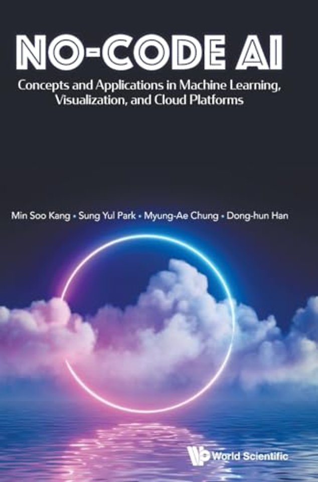 No-code Ai: Concepts And Applications In Machine Learning, Visualization, And Cloud Platforms