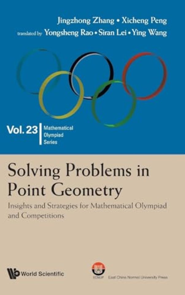 Solving Problems In Point Geometry: Insights And Strategies For Mathematical Olympiad And Competitions