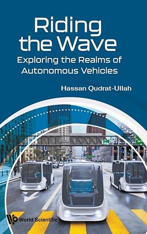 Riding The Wave: Exploring The Realms Of Autonomous Vehicles