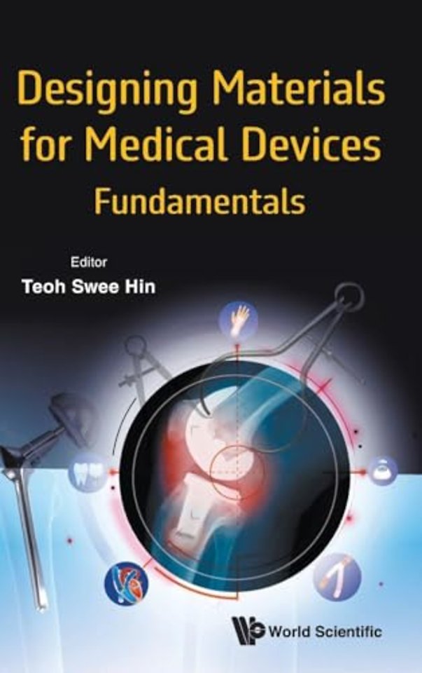 Designing Materials For Medical Devices: Fundamentals