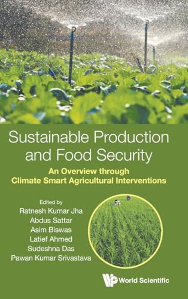 Sustainable Production And Food Security: An Overview Through Climate Smart Agricultural Interventions