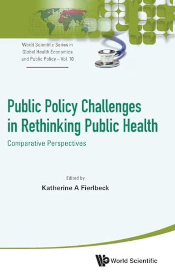 Public Policy Challenges In Rethinking Public Health: Comparative Perspectives